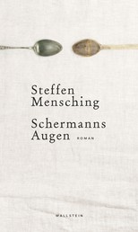 Schermanns Augen - Roman