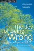 James Alison: The Joy of Being Wrong 