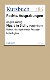 Nazis in Sicht - Persönliche Betrachtungen einer Prozessbeteiligten