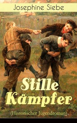 Stille Kämpfer (Historischer Jugendroman)