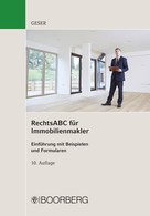 Rudolf Geser: RechtsABC für Immobilienmakler 