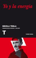 Nikola Tesla: Yo y la energía 