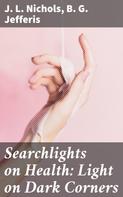 B. G. Jefferis: Searchlights on Health: Light on Dark Corners 