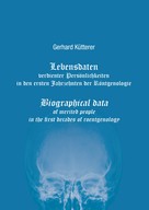 Gerhard Kütterer: Lebensdaten verdienter Persönlichkeiten in den ersten Jahrzehnten der Röntgenologie 