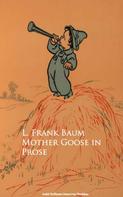 L. Frank Baum: Mother Goose in Prose 