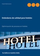 Frank Höchsmann: Estándares de calidad para hoteles 