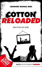 Cotton Reloaded - 31 - Das Pin-up-Girl