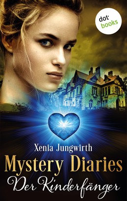 Mystery Diaries - Fünfter Roman: Der Kinderfänger