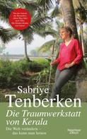 Sabriye Tenberken: Die Traumwerkstatt von Kerala ★★★★★