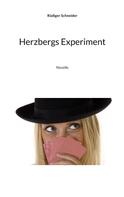 Rüdiger Schneider: Herzbergs Experiment 