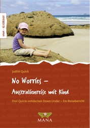 No Worries - Australienreise mit Kind - Drei Quicks entdecken Down Under - Ein Reisebericht