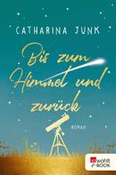 Catharina Junk: Bis zum Himmel und zurück ★★★★