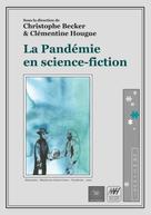 Christophe Becker: La Pandémie en science-fiction 