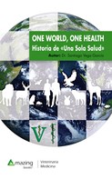 Santiago Vega García: One World, One Health 