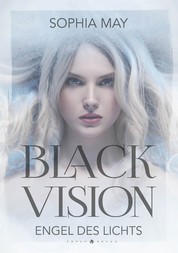 Black Vision - Engel des Lichts