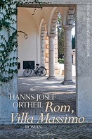 Hanns-Josef Ortheil: Rom, Villa Massimo ★★★★