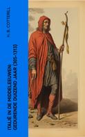 H. B. Cotterill: Italië in de Middeleeuwen: Gedurende duizend jaar (305-1313) 
