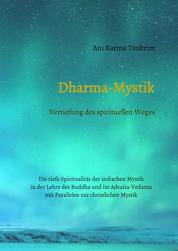 Dharma-Mystik - Vertiefung des spirituellen Weges