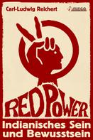 Carl-Ludwig Reichert: Red Power 