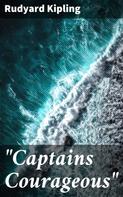 Rudyard Kipling: "Captains Courageous" 