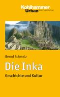 Bernd Schmelz: Die Inka ★★★★
