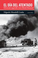 Edgardo Mondolfi Gudat: El día del atentado 