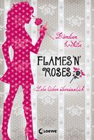 Kiersten White: Lebe lieber übersinnlich (Band 1) - Flames 'n' Roses ★★★★★