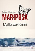 Roland Winterstein: MARIPOSA: Mallorca-Krimi ★★