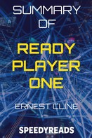 Speedy Reads: Summary of Ready Player One 