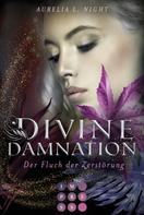 Aurelia L. Night: Divine Damnation 2: Der Fluch der Zerstörung ★★★★