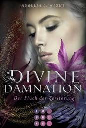 Divine Damnation 2: Der Fluch der Zerstörung - Düster-romantische Götter-Fantasy