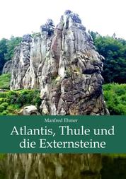Atlantis, Thule und die Externsteine - Bildband