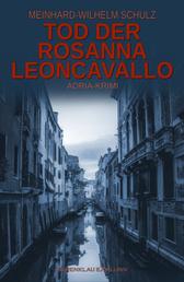 Tod der Rosanna Leoncavallo – Ein Adria-Krimi mit Detektiv Volpe