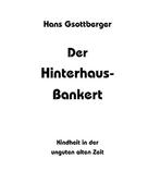 Otto-Gerd Wolfseher: Der Hinterhaus-Bankert 