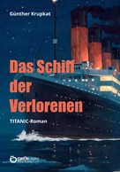 Günther Krupkat: Das Schiff der Verlorenen 