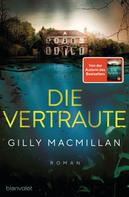 Gilly Macmillan: Die Vertraute ★★★
