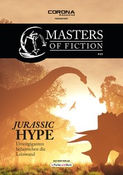Masters of Fiction 3: Jurassic Hype - Urzeitgiganten beherrschen die Leinwand - Franchise-Sachbuch-Reihe