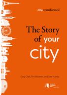 Greg Clark: The story of your city 