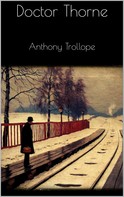 Anthony Trollope: Doctor Thorne 