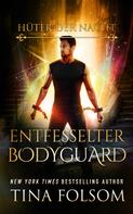 Tina Folsom: Entfesselter Bodyguard (Hüter der Nacht - Buch 2) ★★★★