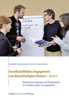 Benedikt Sturzenhecker: Gesellschaftliches Engagement von Benachteiligten fördern - Band 2 