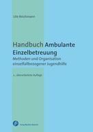 Ute Reichmann: Handbuch Ambulante Einzelbetreuung 