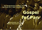 Gospel for Pan - Die schönsten Gospels und Spirituals für 1 oder 2 Panflöte/n