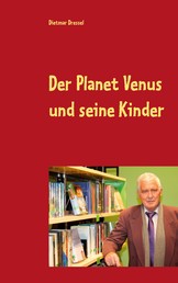 Der Planet Venus und seine Kinder - Fantasy Roman