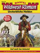 John Reno: Wildwest-Roman – Unsterbliche Helden 29 