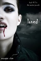 Morgan Rice: Loved (Book #2 in the Vampire Journals) ★★★★