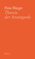 Peter Bürger: Theorie der Avantgarde 