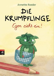 Die Krumpflinge – Egon zieht ein! - Die Reihe für geübte Leseanfänger*innen