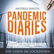 Pandemic Diaries - Ein Leben im Lockdown