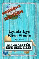 Lynda Lys: Residenz Seestern: Nie zu alt für eine neue Liebe: Ein Sylt Roman ★★★★★